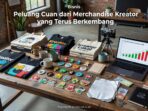 peluang-cuan-merchandise-kreator-berkembang